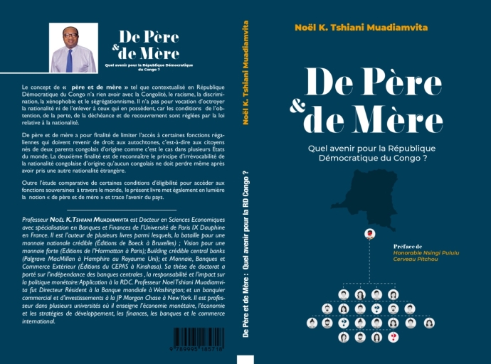 Vient de Paraître, De Père et de Mère : Quel avenir pour la RDC ? (Par Dr. Noël Tshiani Muadiamvita)